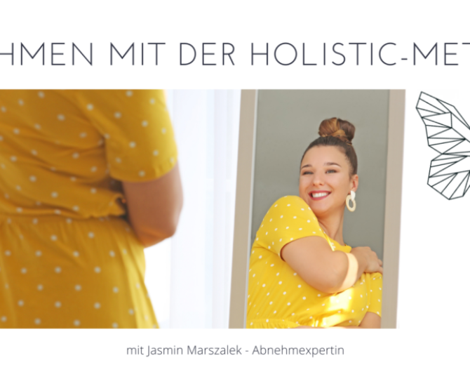 Abnehmen mit der Holistic Methode